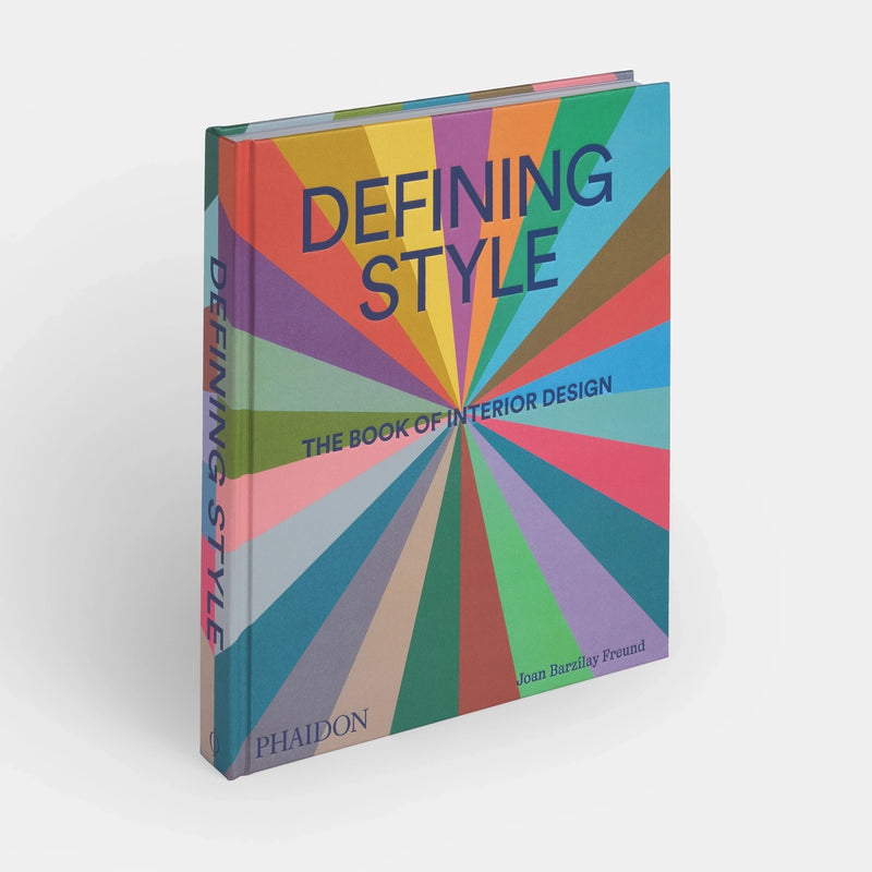 Defining Style: the Book of Interior Design by Joan Barzilay Freund
